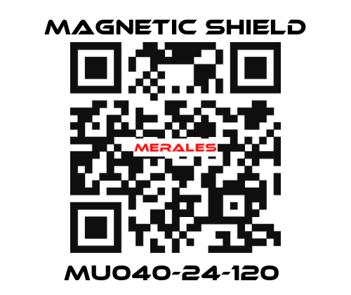 MU040-24-120  Magnetic Shield