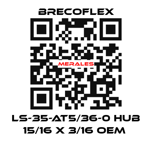 LS-35-at5/36-0 hub 15/16 X 3/16 OEM  Brecoflex
