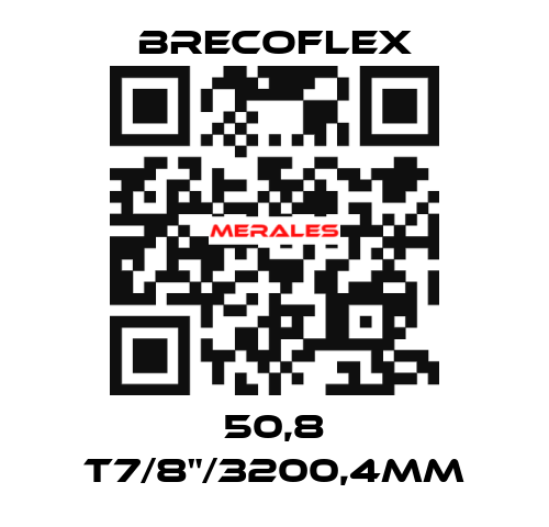 50,8 T7/8"/3200,4MM Brecoflex