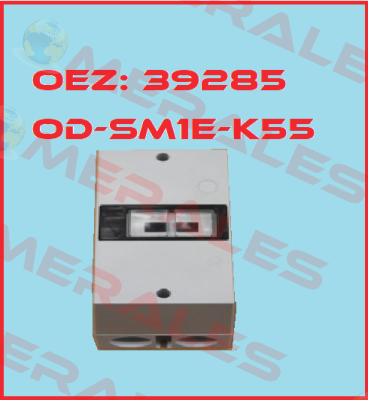 Art. No. 39285, Type: OD-SM1E-K55 OEZ