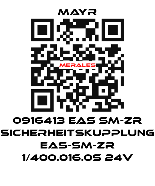 0916413 EAS SM-ZR SICHERHEITSKUPPLUNG EAS-SM-ZR 1/400.016.0S 24V Mayr