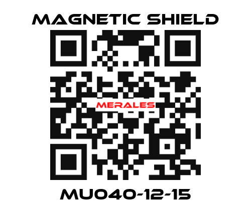 MU040-12-15 Magnetic Shield