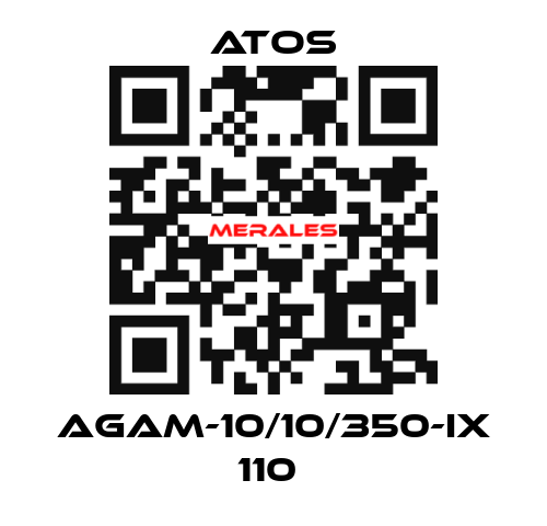 AGAM-10/10/350-IX 110  Atos