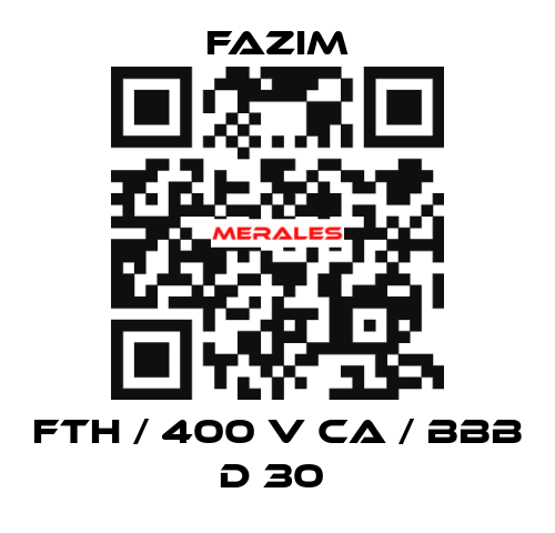 FTH / 400 V CA / BBB D 30  Fazim