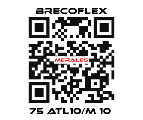 75 ATL10/M 10  Brecoflex