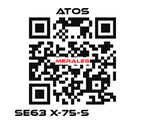 SE63 X-75-S              Atos