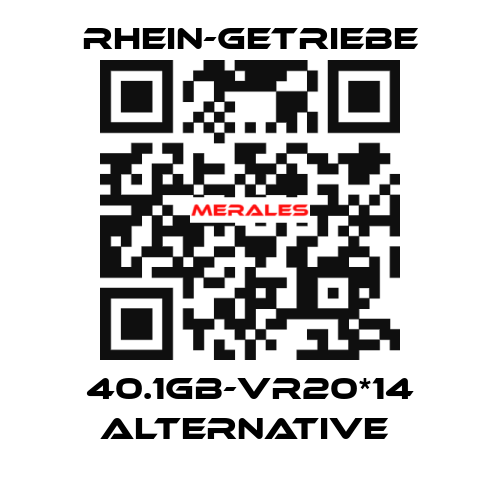 40.1GB-VR20*14 Alternative  Rhein-Getriebe