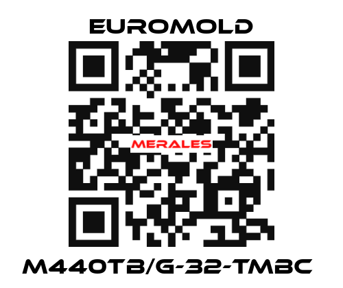 M440TB/G-32-TMBC  EUROMOLD