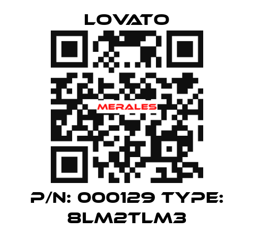 P/N: 000129 Type: 8LM2TLM3 Lovato