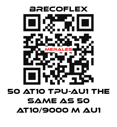 50 AT10 TPU-AU1 the same as 50 AT10/9000 M AU1 Brecoflex