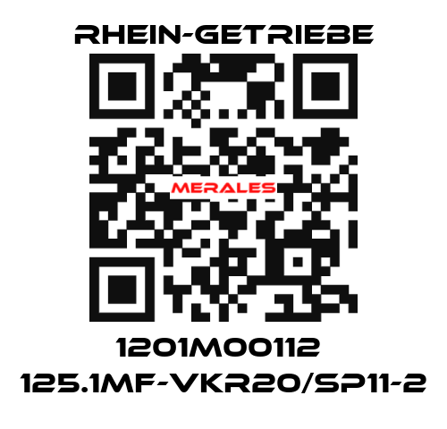 1201M00112  125.1MF-VKR20/SP11-2 Rhein-Getriebe