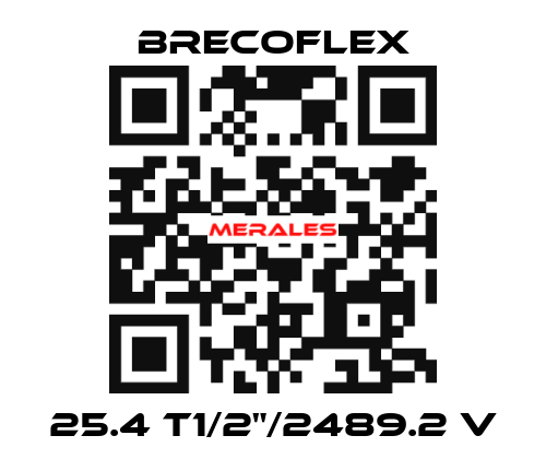 25.4 T1/2"/2489.2 V Brecoflex