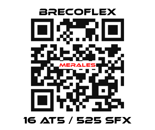 16 AT5 / 525 SFX Brecoflex