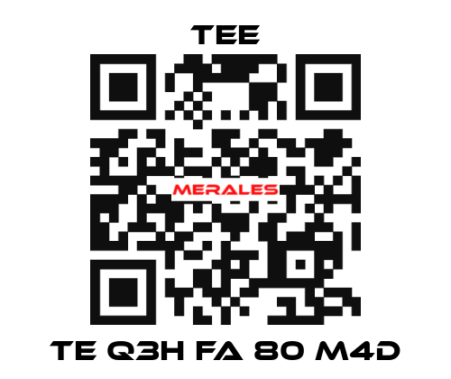 TE Q3H FA 80 M4D TEE