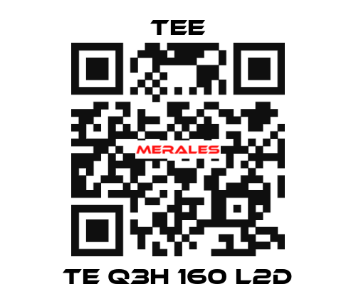 TE Q3H 160 L2D TEE