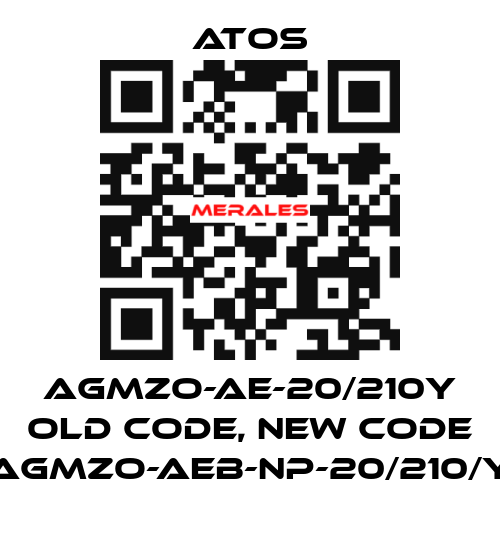AGMZO-AE-20/210Y old code, new code AGMZO-AEB-NP-20/210/Y Atos