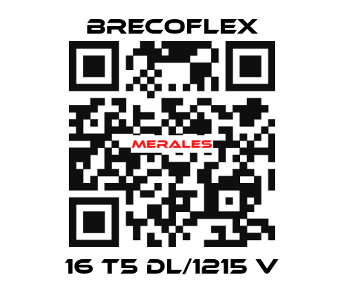 16 T5 DL/1215 V Brecoflex
