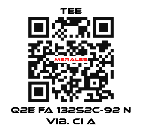 Q2E FA 132S2C-92 N Vib. CI A TEE
