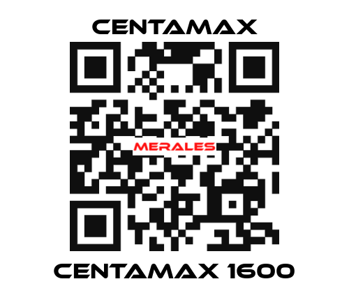 CENTAMAX 1600 CENTAMAX
