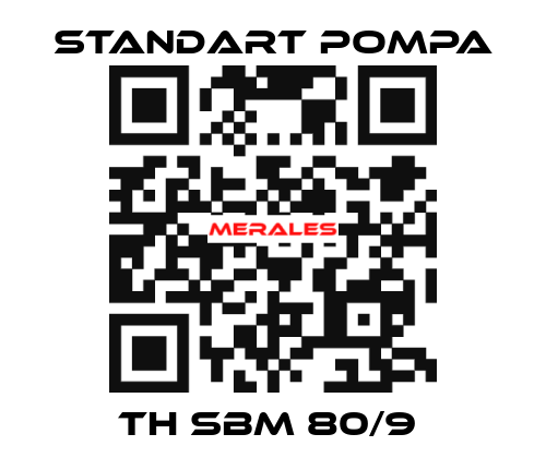 TH SBM 80/9  STANDART POMPA