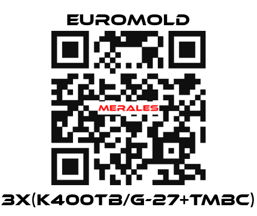 3x(K400TB/G-27+TMBC) EUROMOLD