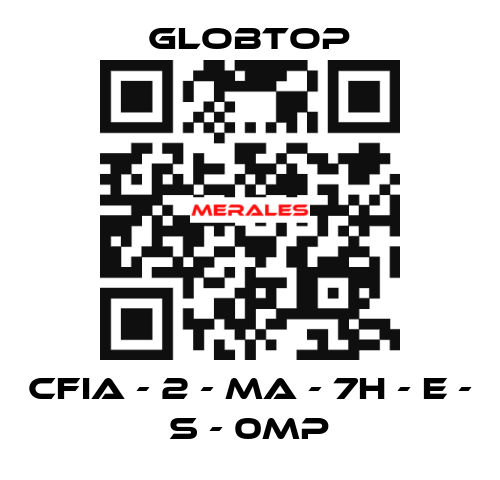 CFIA - 2 - MA - 7H - E - S - 0MP Globtop