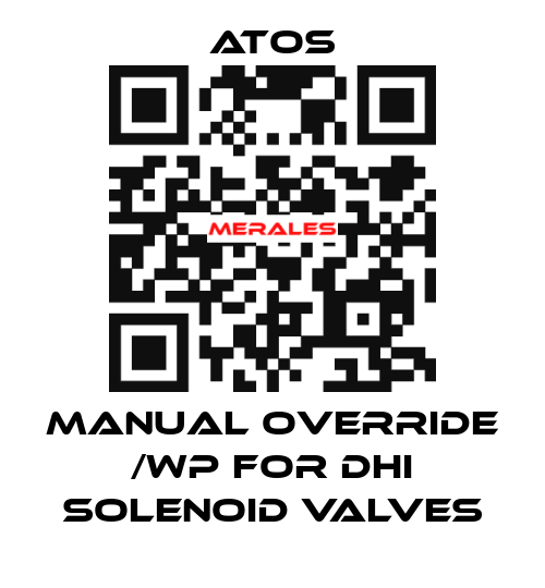 Manual override /WP for DHI solenoid valves Atos