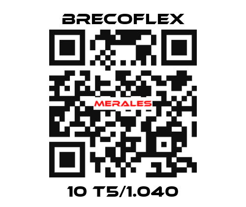 10 T5/1.040 Brecoflex
