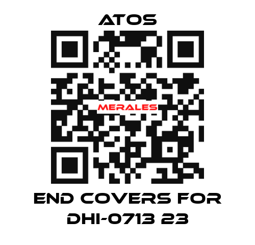 end covers for DHI-0713 23 Atos