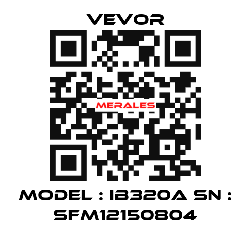 Model : IB320A SN : SFM12150804 VEVOR