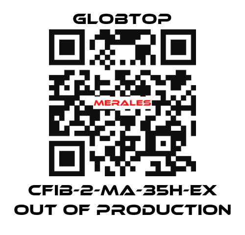 CFIB-2-MA-35H-EX out of production Globtop