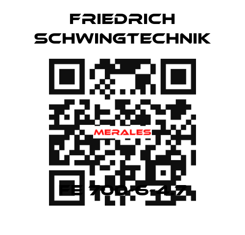 FE 700-6-4.7 Friedrich Schwingtechnik