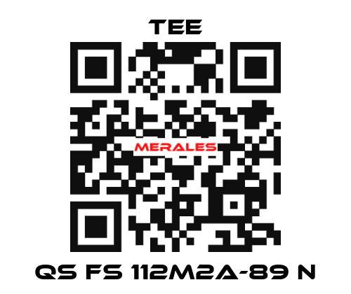 QS FS 112M2A-89 N TEE