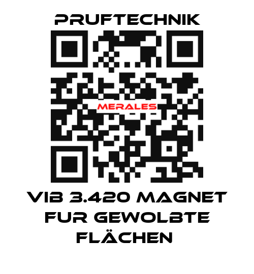 VIB 3.420 MAGNET FUR GEWOLBTE FLÄCHEN  Pruftechnik