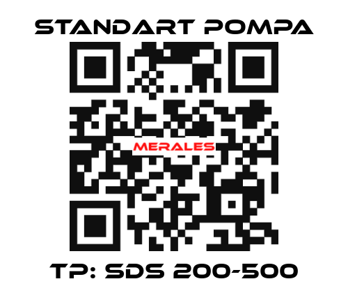 TP: SDS 200-500 STANDART POMPA