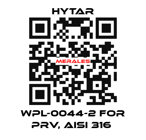 WPL-0044-2 FOR PRV, AISI 316  Hytar