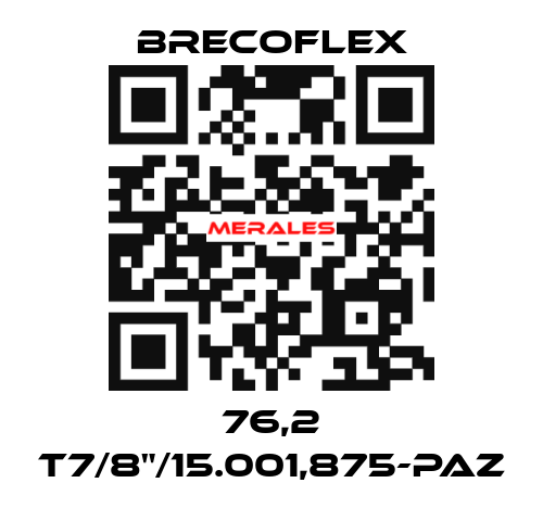 76,2 T7/8"/15.001,875-PAZ Brecoflex