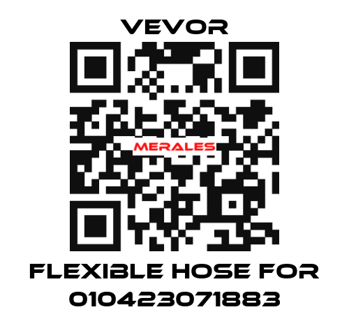 flexible hose for 010423071883 VEVOR