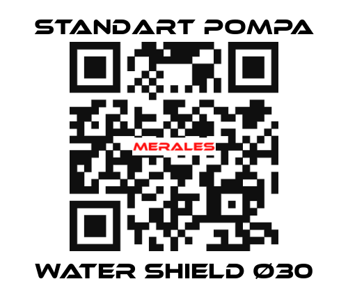 WATER SHIELD Ø30 STANDART POMPA