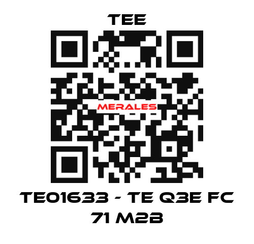 TE01633 - TE Q3E FC 71 M2B TEE