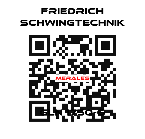 GLN 1750-6 Friedrich Schwingtechnik