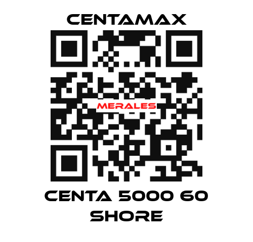 CENTA 5000 60 SHORE CENTAMAX