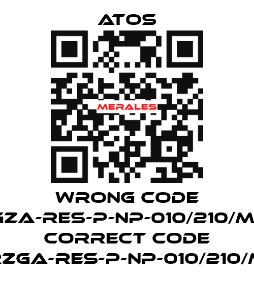 wrong code RGZA-RES-P-NP-010/210/M10, correct code RZGA-RES-P-NP-010/210/M Atos