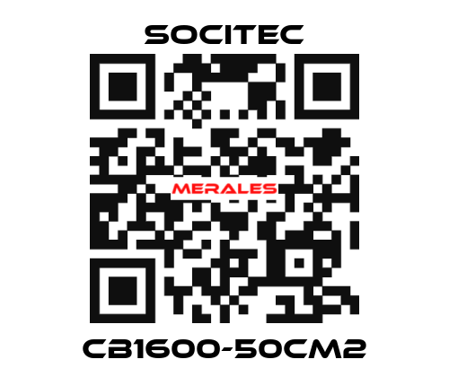 CB1600-50CM2 Socitec