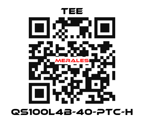 QS100L4B-40-PTC-H TEE