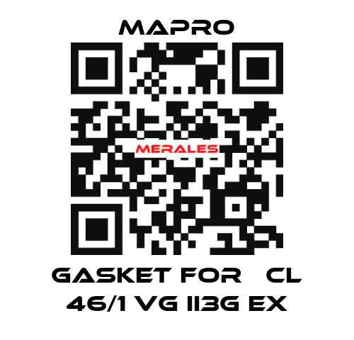 gasket for 	CL 46/1 VG II3G Ex Mapro