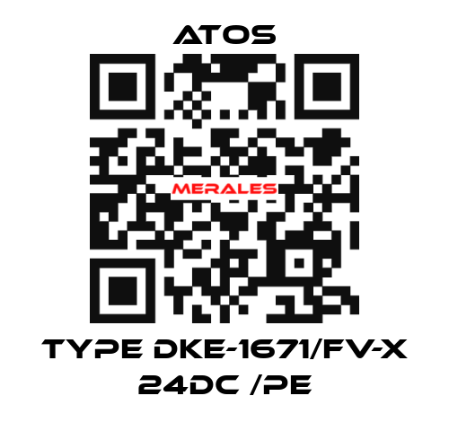 Type DKE-1671/FV-X 24DC /PE Atos
