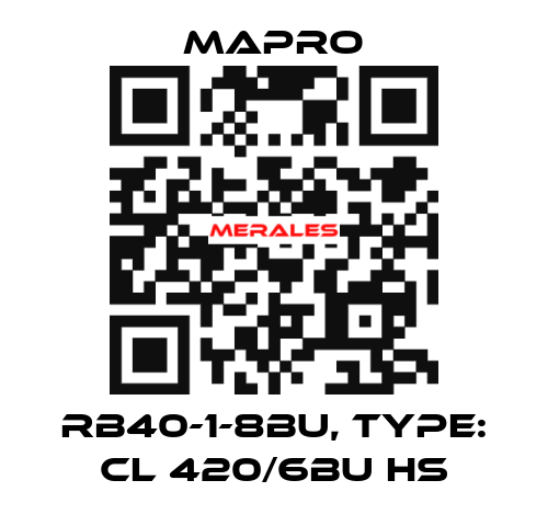 RB40-1-8BU, Type: CL 420/6BU HS Mapro
