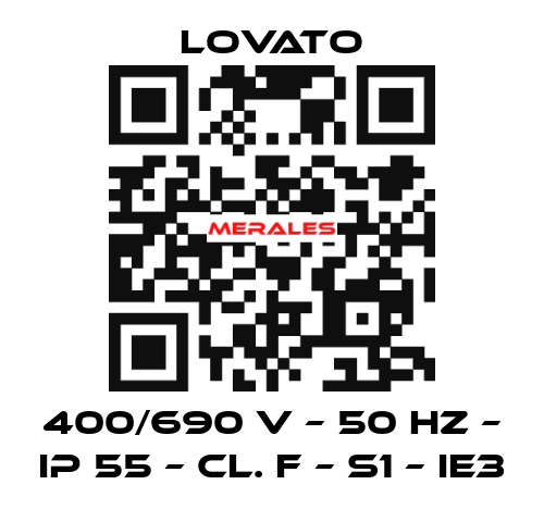 400/690 V – 50 HZ – IP 55 – Cl. F – S1 – IE3 Lovato