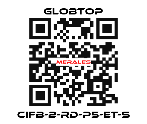 CIFB-2-RD-P5-ET-S Globtop